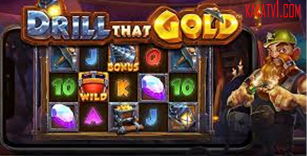 Drill that Gold